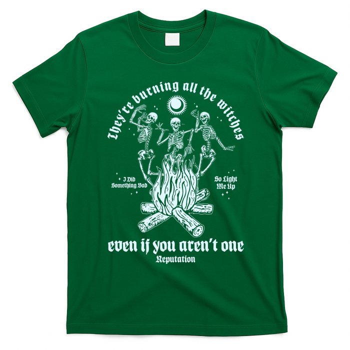 TheyRe Burning All The Witches Even If You ArenT One Dancing Skeletons T-Shirt