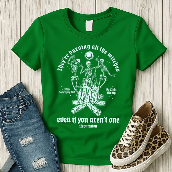 TheyRe Burning All The Witches Even If You ArenT One Dancing Skeletons Womens T-Shirt