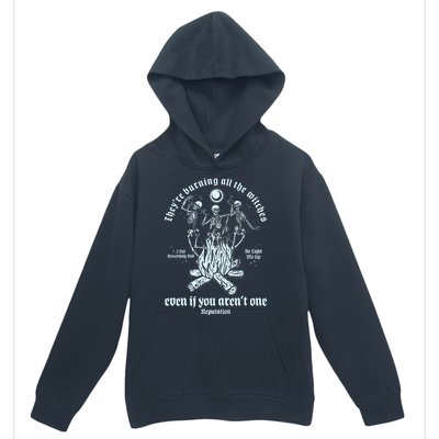 TheyRe Burning All The Witches Even If You ArenT One Dancing Skeletons Urban Pullover Hoodie