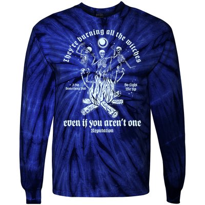 TheyRe Burning All The Witches Even If You ArenT One Dancing Skeletons Tie-Dye Long Sleeve Shirt