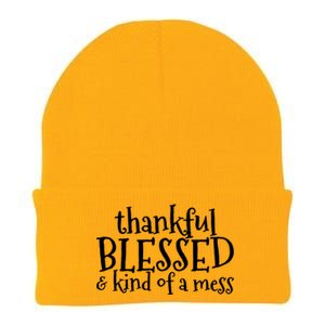 Thankful Blessed And Kind Of A Mess Thanksgiving Day Gift Knit Cap Winter Beanie