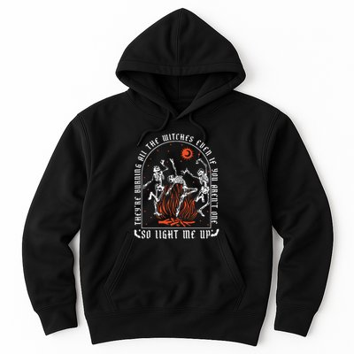 TheyRe Burning All The Witches Dancing Skeleton Hoodie