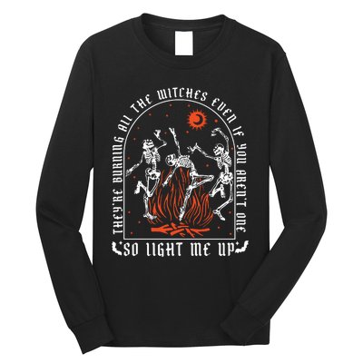 TheyRe Burning All The Witches Dancing Skeleton Long Sleeve Shirt