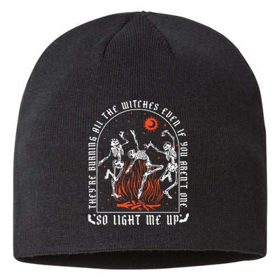 TheyRe Burning All The Witches Dancing Skeleton Sustainable Beanie