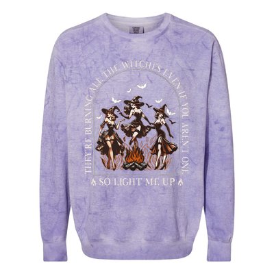 TheyRe Burning All The Witches Even If You Arent One Colorblast Crewneck Sweatshirt