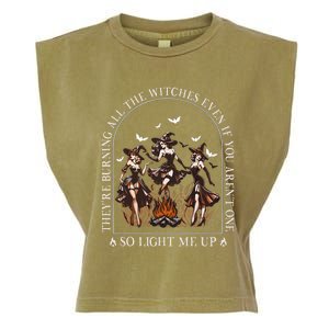 TheyRe Burning All The Witches Even If You Arent One Garment-Dyed Women's Muscle Tee