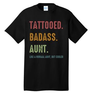 Tattooed Badass Aunt Inked Tall T-Shirt