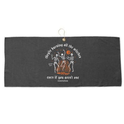 TheyRe Burning All The Witches Halloween Skeleton Dancing Large Microfiber Waffle Golf Towel