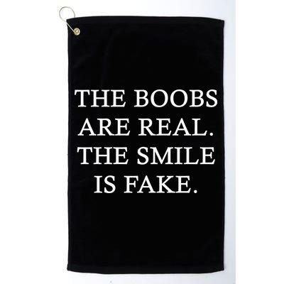 The Boobs Are Real The Smile Is Fake Funny Golf Towel