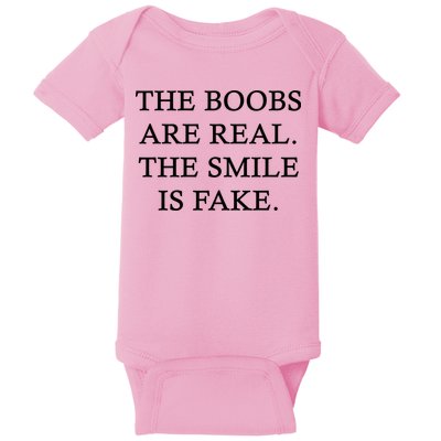 The Boobs Are Real The Smile Is Fake Funny Baby Bodysuit