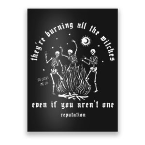 Theyre Burning All The Witches Halloween Skeleton Dancing Poster