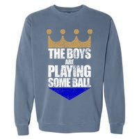The Boy Are Playing Some Ball Garment-Dyed Sweatshirt