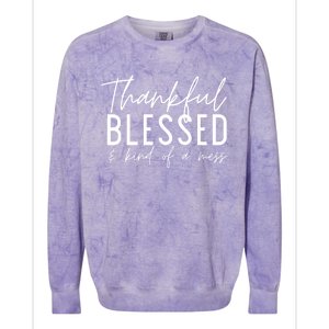 Tankful Blessed And Kind Of A Mess Fall Thanksgiving Cool Gift Colorblast Crewneck Sweatshirt