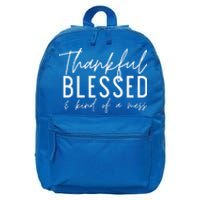 Tankful Blessed And Kind Of A Mess Fall Thanksgiving Cool Gift 16 in Basic Backpack