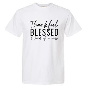 Tankful Blessed And Kind Of A Mess Fall Thanksgiving Cool Gift Garment-Dyed Heavyweight T-Shirt