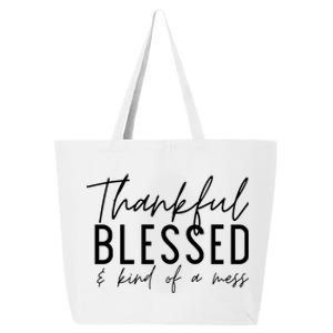 Tankful Blessed And Kind Of A Mess Fall Thanksgiving Cool Gift 25L Jumbo Tote