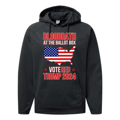 Trump Bloodbath At The Ballot Box 2024 Vote Red Performance Fleece Hoodie