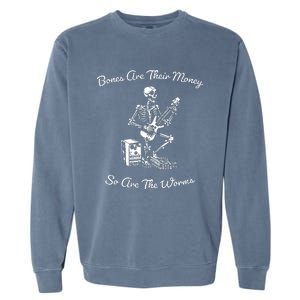 Their Bones Are Their Money I Think You Should Leave Garment-Dyed Sweatshirt