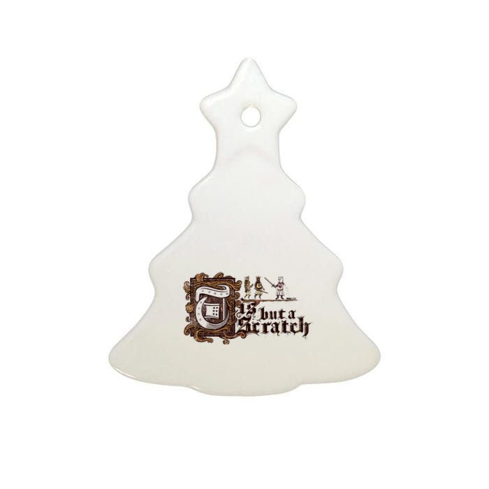 Tis But A Scratch Ceramic Tree Ornament