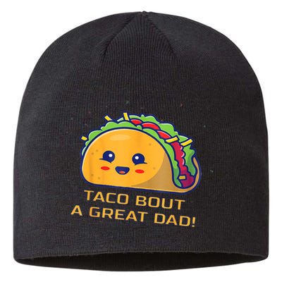 Taco Bout A Great Dad! Funny Dad Joke Sustainable Beanie