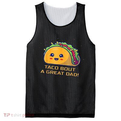 Taco Bout A Great Dad! Funny Dad Joke Mesh Reversible Basketball Jersey Tank