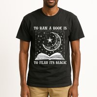 To Ban A Book Is To Fear Its Magic Tall T-Shirt