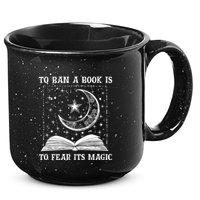 To Ban A Book Is To Fear Its Magic 15oz Campfire Ceramic Mug