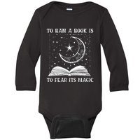 To Ban A Book Is To Fear Its Magic Baby Long Sleeve Bodysuit