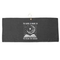 To Ban A Book Is To Fear Its Magic Large Microfiber Waffle Golf Towel