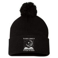 To Ban A Book Is To Fear Its Magic Pom Pom 12in Knit Beanie