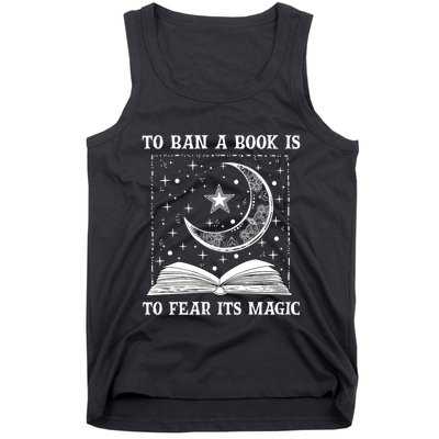 To Ban A Book Is To Fear Its Magic Tank Top