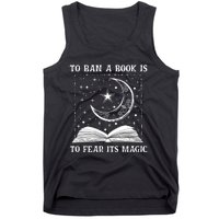 To Ban A Book Is To Fear Its Magic Tank Top