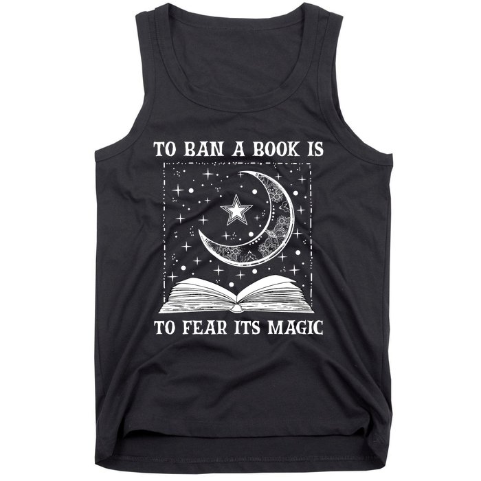 To Ban A Book Is To Fear Its Magic Tank Top