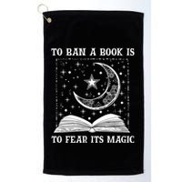 To Ban A Book Is To Fear Its Magic Golf Towel