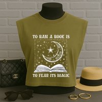 To Ban A Book Is To Fear Its Magic Garment-Dyed Women's Muscle Tee