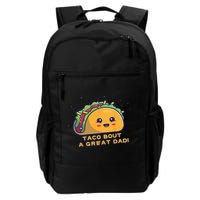 Taco Bout A Great Dad! Funny Dad Joke Backpack