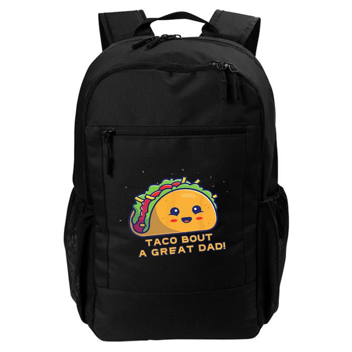Taco Bout A Great Dad! Funny Dad Joke Backpack