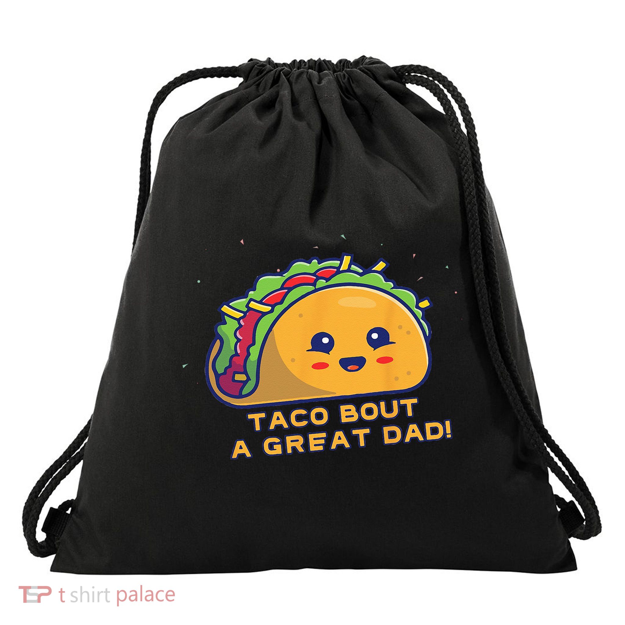 Taco Bout A Great Dad! Funny Dad Joke Drawstring Bag