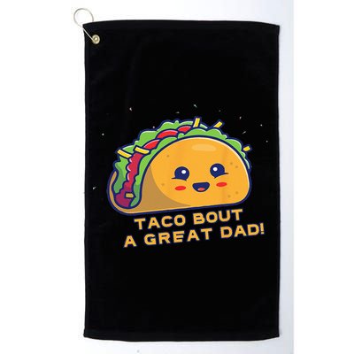 Taco Bout A Great Dad! Funny Dad Joke Golf Towel