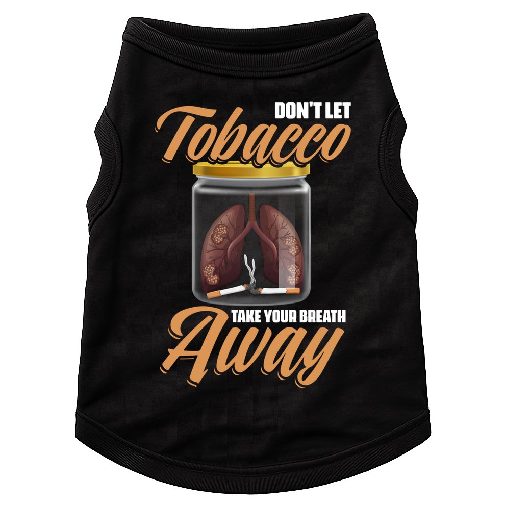 Take Breath Away No Tobacco Day Anti Cigarettes Anti Smoking Cute Gift Doggie Tank