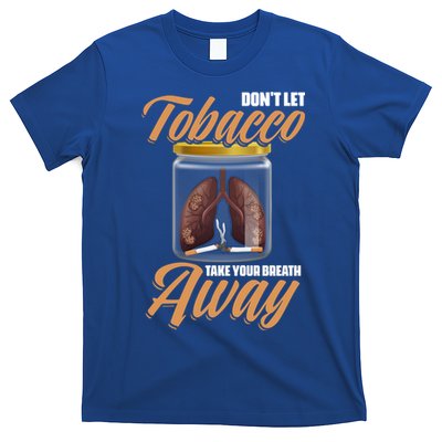 Take Breath Away No Tobacco Day Anti Cigarettes Anti Smoking Cute Gift T-Shirt