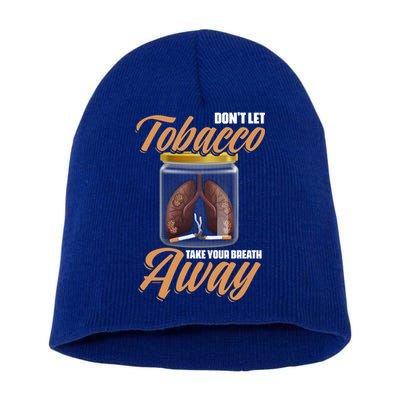 Take Breath Away No Tobacco Day Anti Cigarettes Anti Smoking Cute Gift Short Acrylic Beanie
