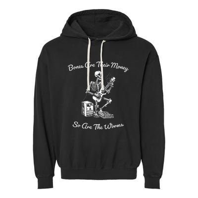 Their Bones Are Their Money I Think You Should Leave Funny Garment-Dyed Fleece Hoodie