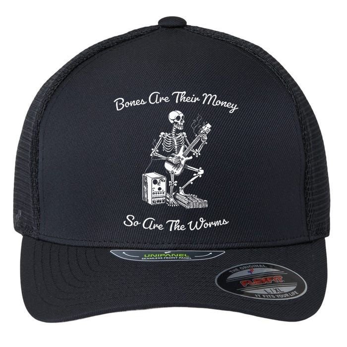 Their Bones Are Their Money I Think You Should Leave Funny Flexfit Unipanel Trucker Cap