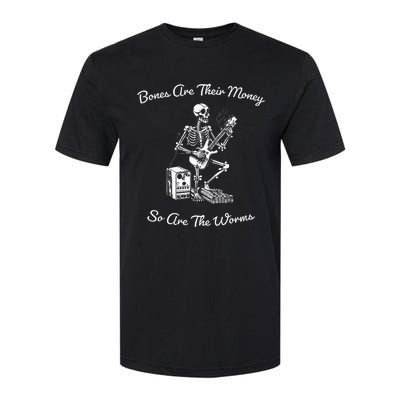 Their Bones Are Their Money I Think You Should Leave Funny Softstyle CVC T-Shirt