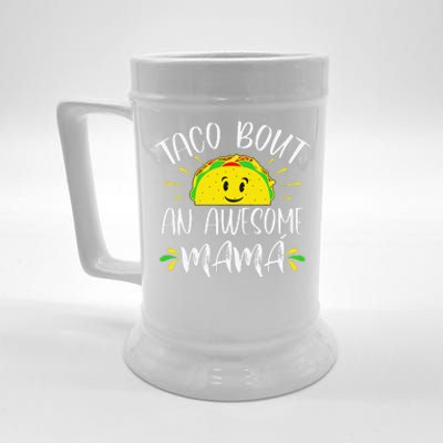 Taco Bout An Awesome Mama Spanish Mom Mother's Day Funny Beer Stein