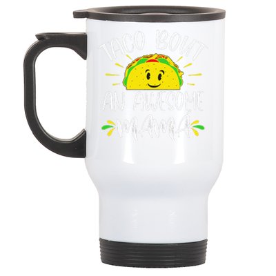 Taco Bout An Awesome Mama Spanish Mom Mother's Day Funny Stainless Steel Travel Mug