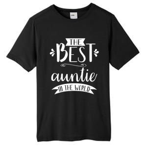 The Best Auntie In The World Best Auntie Ever Graphic Gift Tall Fusion ChromaSoft Performance T-Shirt