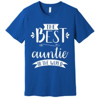 The Best Auntie In The World Best Auntie Ever Graphic Gift Premium T-Shirt