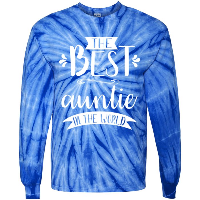 The Best Auntie In The World Best Auntie Ever Graphic Gift Tie-Dye Long Sleeve Shirt